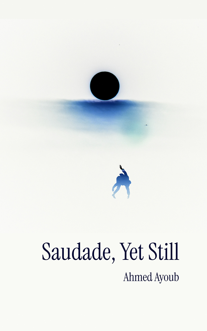 front cover of my second poetry book, 'Saudade, Yet Still'