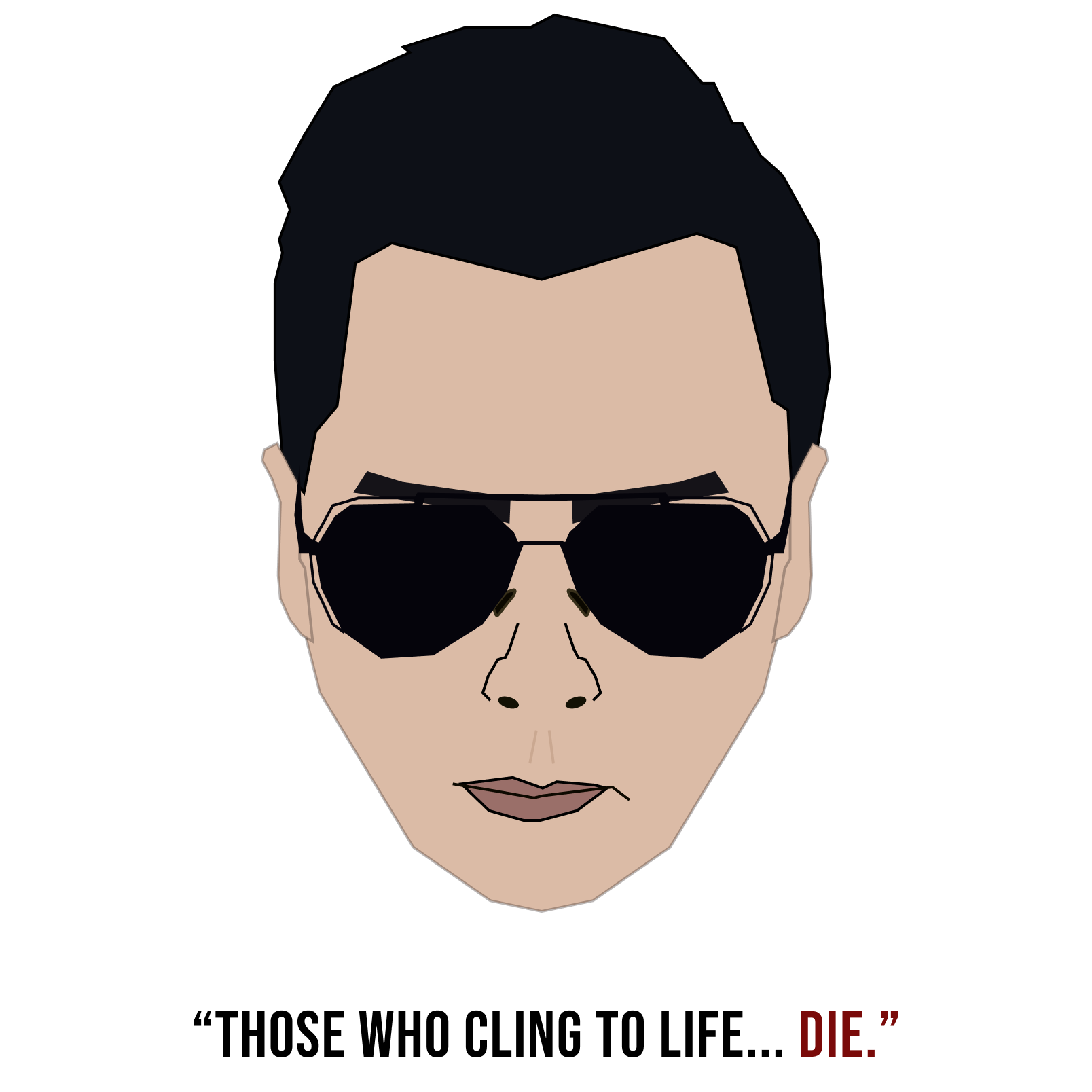 digital/vector art of Caine's face (from John Wick Chapter 4) with a quote that reads: 'those who cling to life...die.'